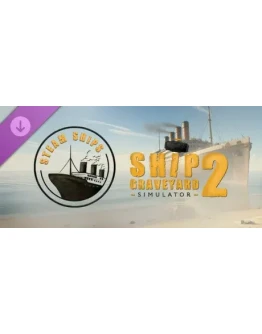 Ship Graveyard Simulator 2 - Steam Ships DLC - STEAM
