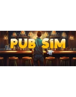 Pub Sim - STEAM GIFT РОССИЯ
