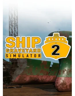 Ship Graveyard Simulator 2 Steam Офлайн, Без Guard