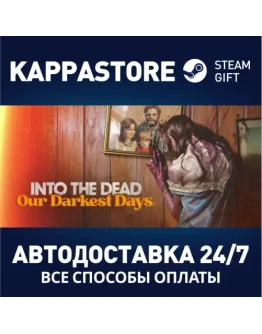Into the Dead: Our Darkest DaysSteam RU/BY/KZ/UA Into the Dead: Our Darkest DaysSteam RU/BY/KZ/UA