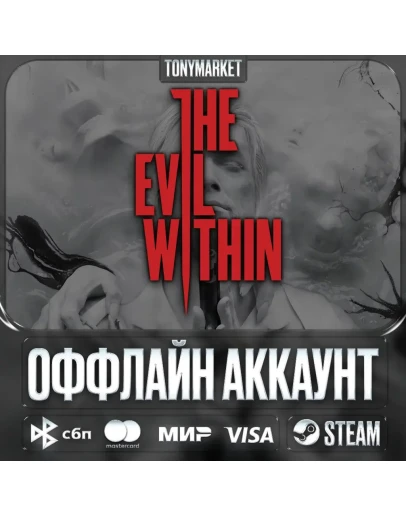 The Evil Within ОБЕ ЧАСТИ + DLC STEAM Оффлайн