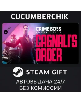Crime Boss: Rockay City - Cagnali's OrderSTEAMRU+МИР Crime Boss: Rockay City - Cagnali's OrderSTEAMRU+МИР