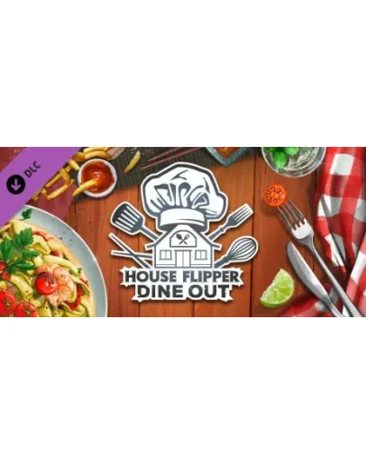 House Flipper - Dine Out (DLC) STEAM КЛЮЧРФ+КЗ+СНГ