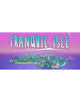 Tranquil Isle АВТОДОСТАВКА STEAM РОССИЯ Tranquil Isle АВТОДОСТАВКА STEAM РОССИЯ