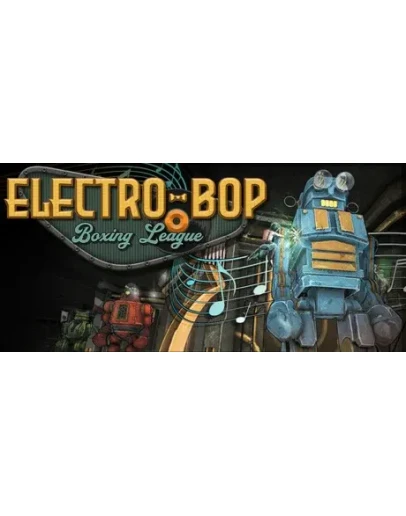 Electro Bop Boxing League АВТОДОСТАВКА STEAM РОССИЯ Electro Bop Boxing League АВТОДОСТАВКА STEAM РОССИЯ