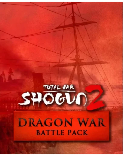 РФ/GLOBAL TOTAL WAR : SHOGUN 2 - DRAGON WAR BATTLE РФ/GLOBAL TOTAL WAR : SHOGUN 2 - DRAGON WAR BATTLE