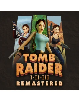 Tomb Raider I-III Remastered (Steam Ключ РУ РФ ROW)
