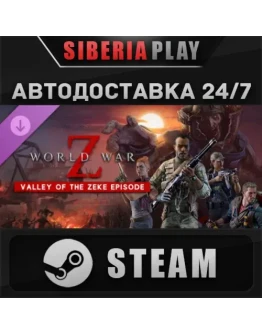 World War Z: Valley of the Zeke Episode DLC STEAM World War Z: Valley of the Zeke Episode DLC STEAM
