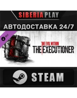 The Evil Within - The Executioner DLC RU/UA/KZ/СНГ