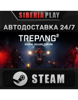 Trepang2 - Deluxe Edition STEAM RU/UA/KZ/СНГ
