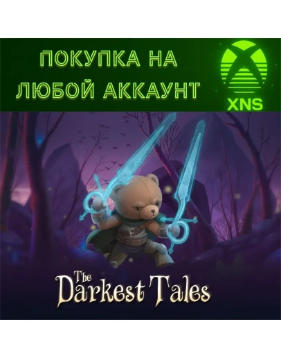 The Darkest Tales XBOXПокупка на любой аккаунт