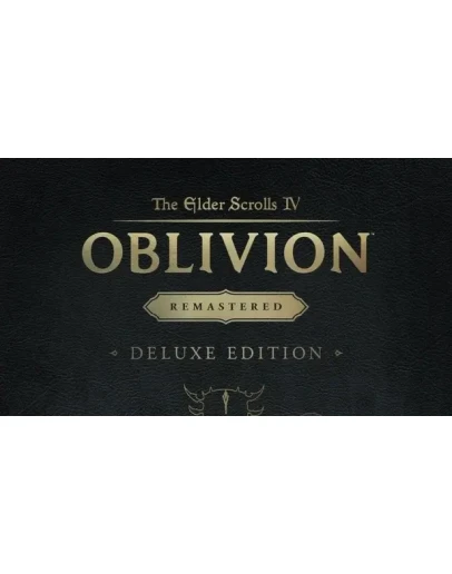 TES IV: Oblivion Remastered Deluxe (Ключ Global + РФ)