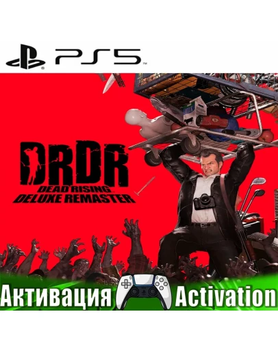 Dead Rising Deluxe Remaster (PS5/RUS) Активация