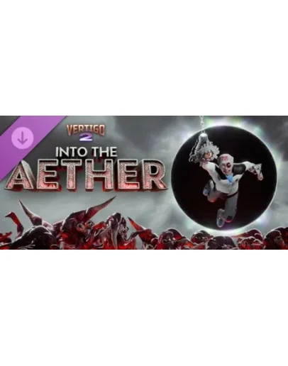 Vertigo 2 - Into the Aether DLC STEAM РОССИЯ