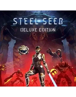 Steel Seed Deluxe Edition Steam Key Ru