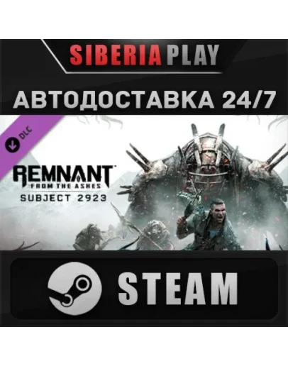 Remnant: From the Ashes - Subject 2923 DLC STEAM АВТО