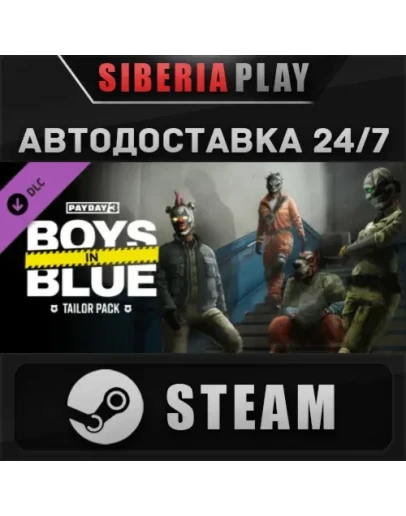 PAYDAY 3: Boys in Blue Tailor Pack DLC RU/UA/KZ/СНГ