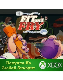 Fit and Fry XBOX На Любой аккаунт