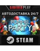 Pummel Party STEAM АВТО RU/UA/KZ/СНГ