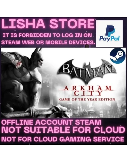 Batman Arkham City GOTY Стим Оффлайн На 30 или 90 дней