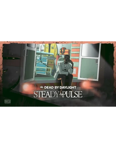 Dead by Daylight - Steady Pulse RU/UA/KZ АВТО