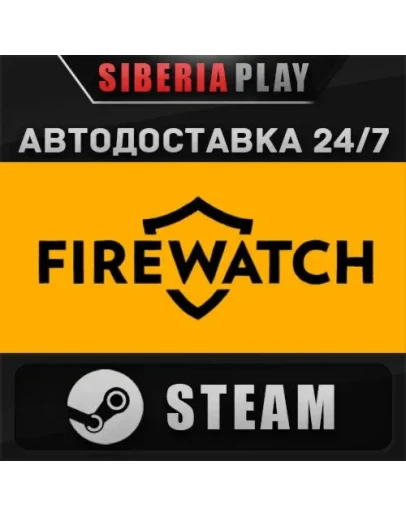 Firewatch STEAM АВТО RU/UA/KZ/СНГ