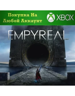 Empyreal XBOX На Любой аккаунт