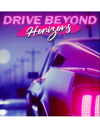 DRIVE BEYOND HORIZONS (2025)STEAM АККАУНТ