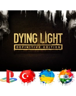 Dying Light Definitive PS4/Турция/Украина/Индия/PS