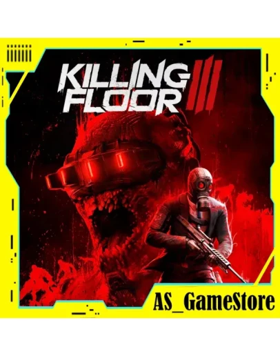 Killing Floor 3 / Киллинг Флур 3 ПК Epic Games EGS