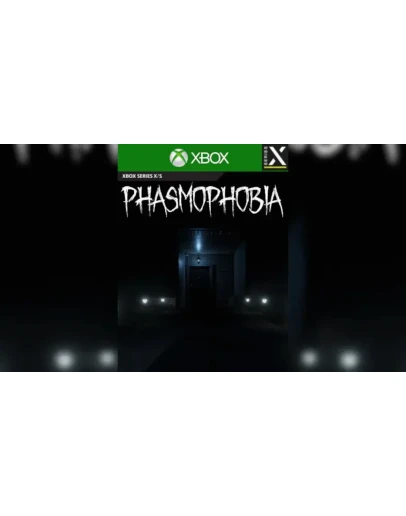 Phasmophobia Xbox One Series XS