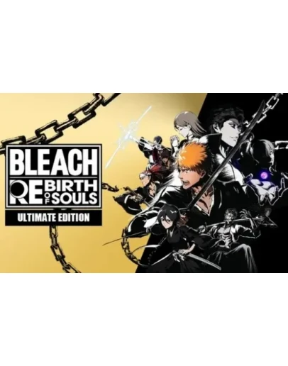 BLEACH REBIRTH OF SOULS (2025)ULTIMATESTEAMНА 90 ДН