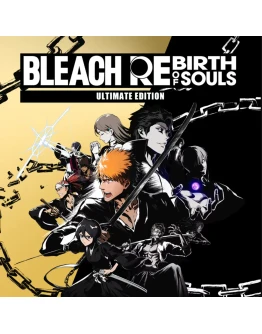 BLEACH REBIRTH OF SOULS (2025)ULTIMATE EDITIONSTEAM