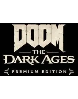 DOOM: THE DARK AGES (2025)PREMIUM ED.ВСЕ DLCНА 90 ДН