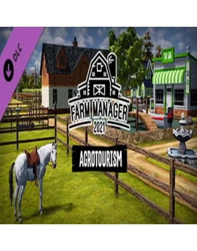 Farm Manager 2021 - Agrotourism DLC (Steam key/РФ+Мир)