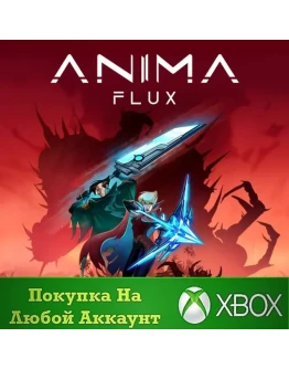 Anima Flux XBOX На Любой аккаунт