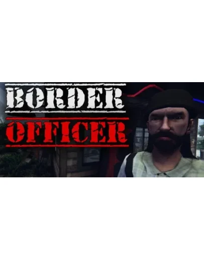 Border Officer - Steam Access OFFLINE
