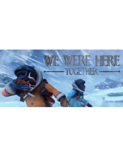 We Were Here Together - Steam Access OFFLINE