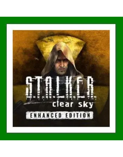S.T.A.L.K.E.R.: Clear Sky - Enhanced Edition