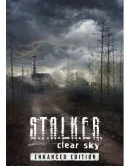 S.T.A.L.K.E.R.: Clear Sky - Enhanced Edition