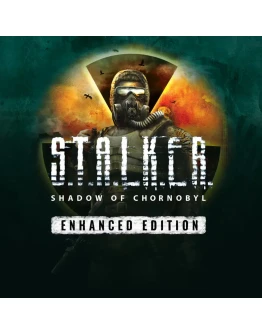 STALKER: Shadow of Chornobyl - Enhanced Edition