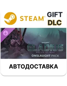 Warhammer 40,000 Gladius - Onslaught Pack Steam DLC