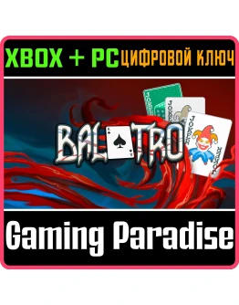 BALATRO XBOX + PC (WIN) КЛЮЧ/КОД BALATRO XBOX + PC (WIN) КЛЮЧ/КОД