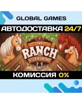 The Ranch of Rivershine STEAM GIFT АВТОДОСТАВКА0