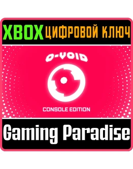 O-VOID: CONSOLE EDITION XBOX КЛЮЧ/КОД