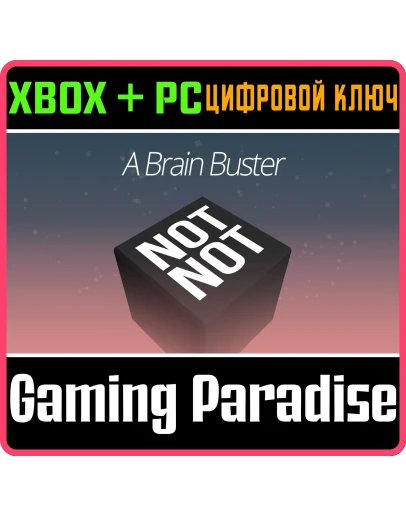 NOT NOT - A BRAIN BUSTER XBOX + PC (WIN) КЛЮЧ/КОД