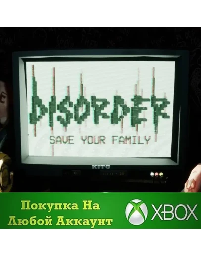 DISORDER: Save Your Family XBOX На Любой аккаунт