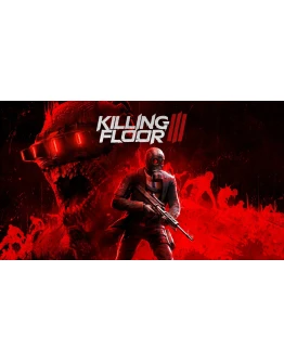Killing Floor 3 (Steam Ключ Global)