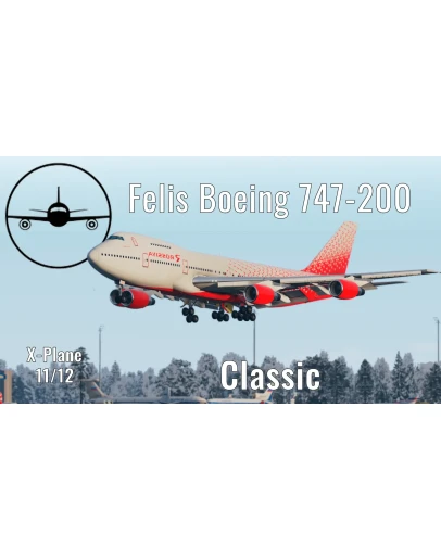 FELIS Boeing 747-200 classic для X-Plane 11/12 FELIS Boeing 747-200 classic для X-Plane 11/12