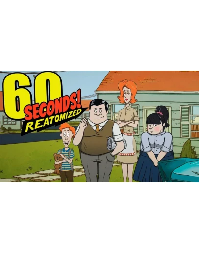 60 Seconds! Reatomized - Оффлайн